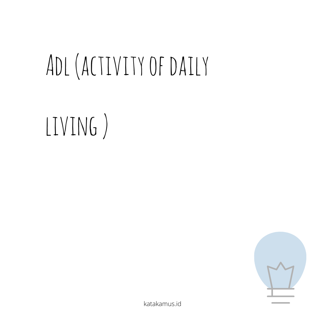 gambar ADL (Activity of Daily Living )