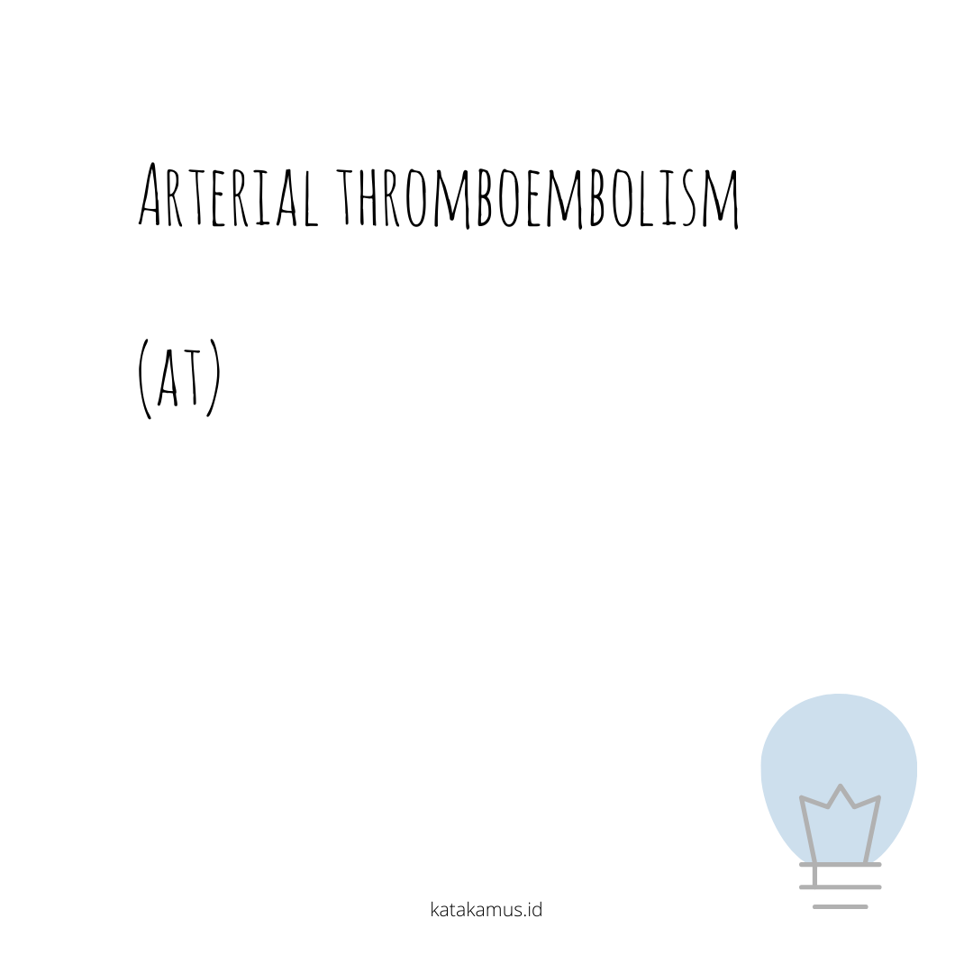 gambar Arterial Thromboembolism (AT)