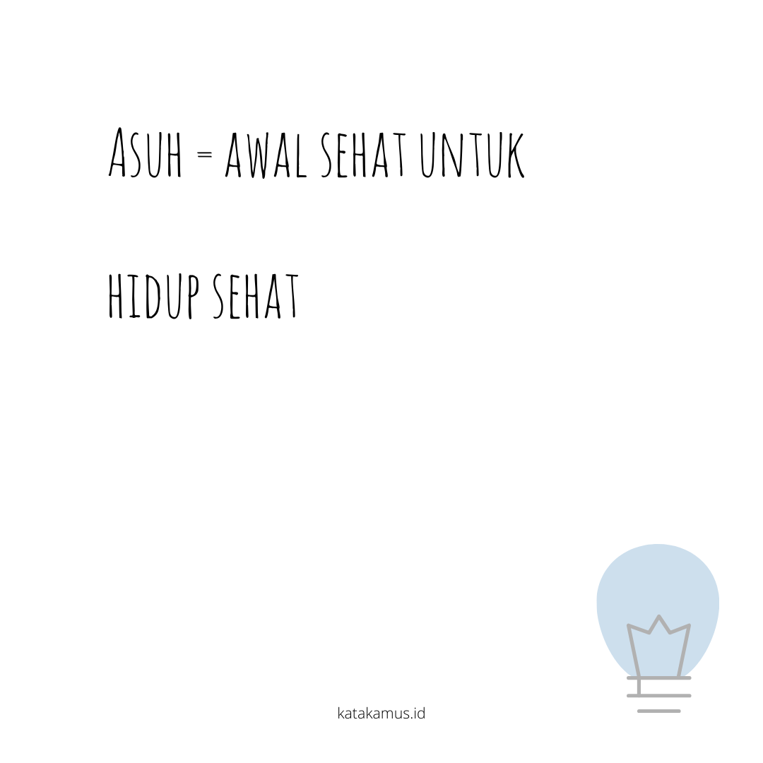 gambar ASUH = Awal Sehat Untuk Hidup Sehat