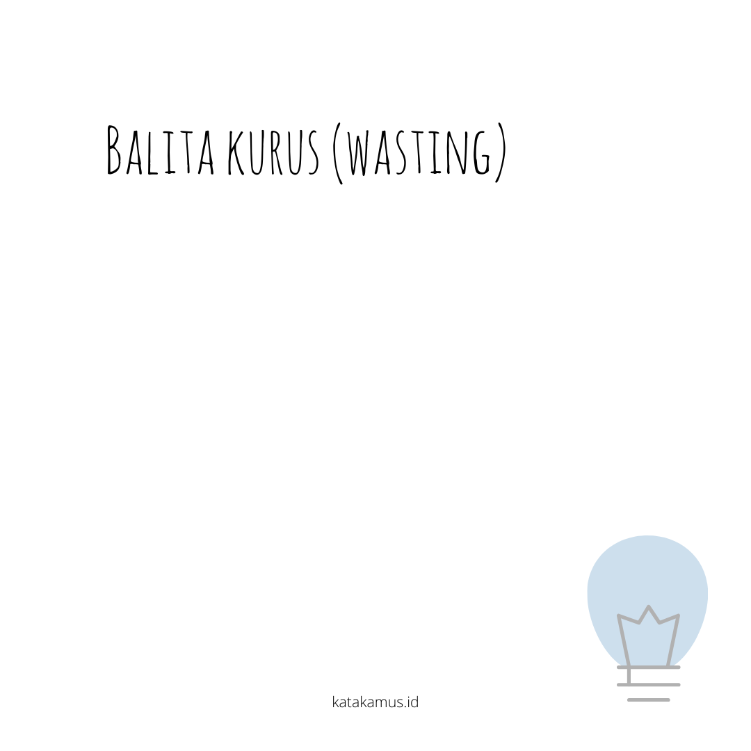 gambar Balita kurus (wasting)