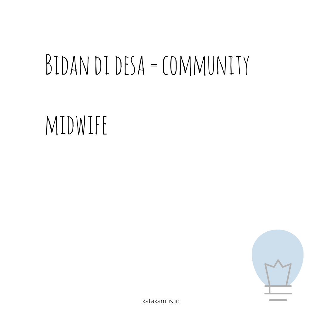 gambar Bidan di Desa = Community Midwife