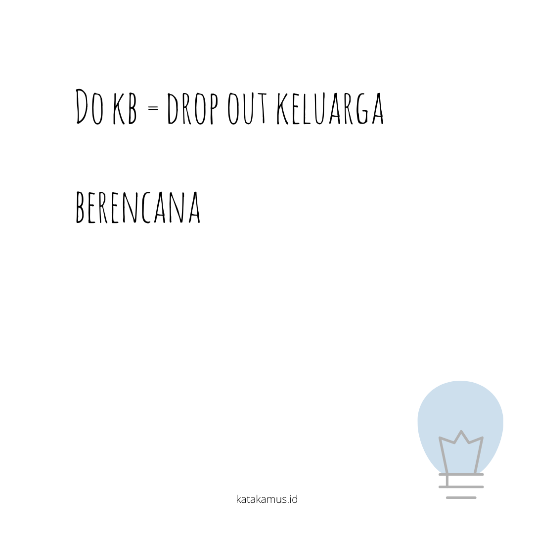 gambar DO-KB = Drop Out Keluarga Berencana