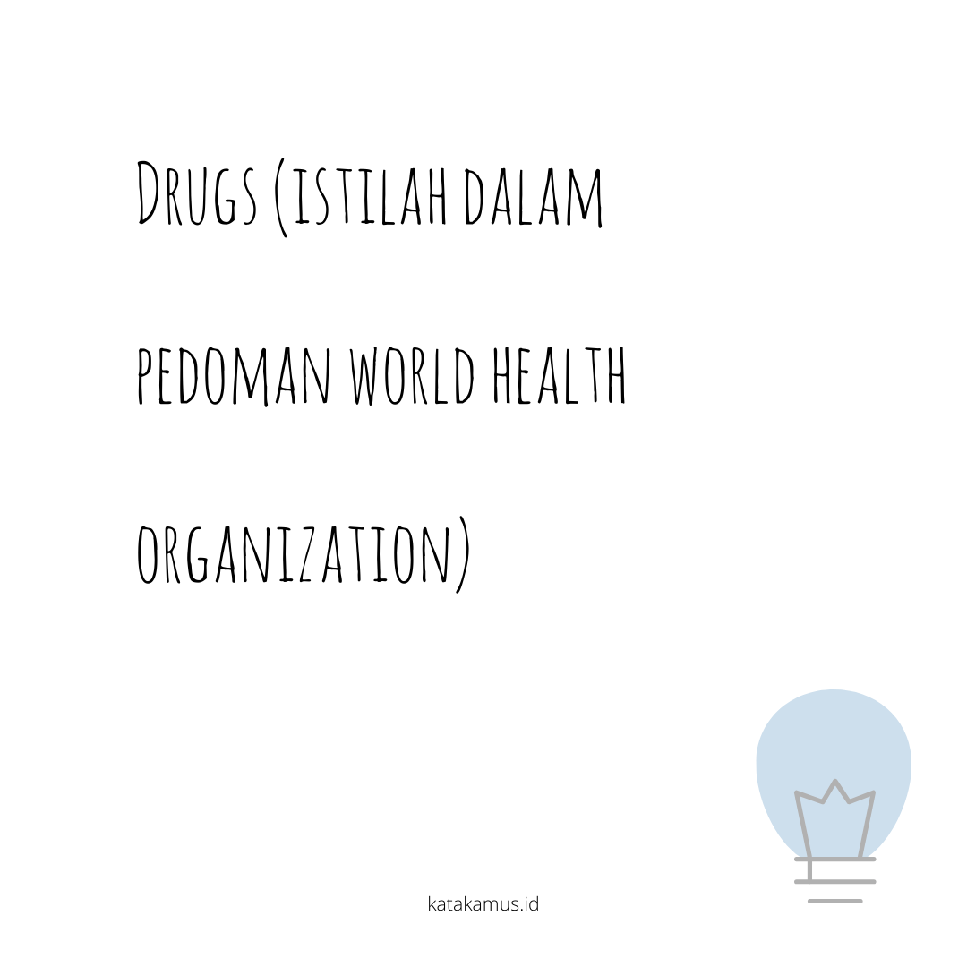gambar Drugs (istilah dalam pedoman World Health Organization)