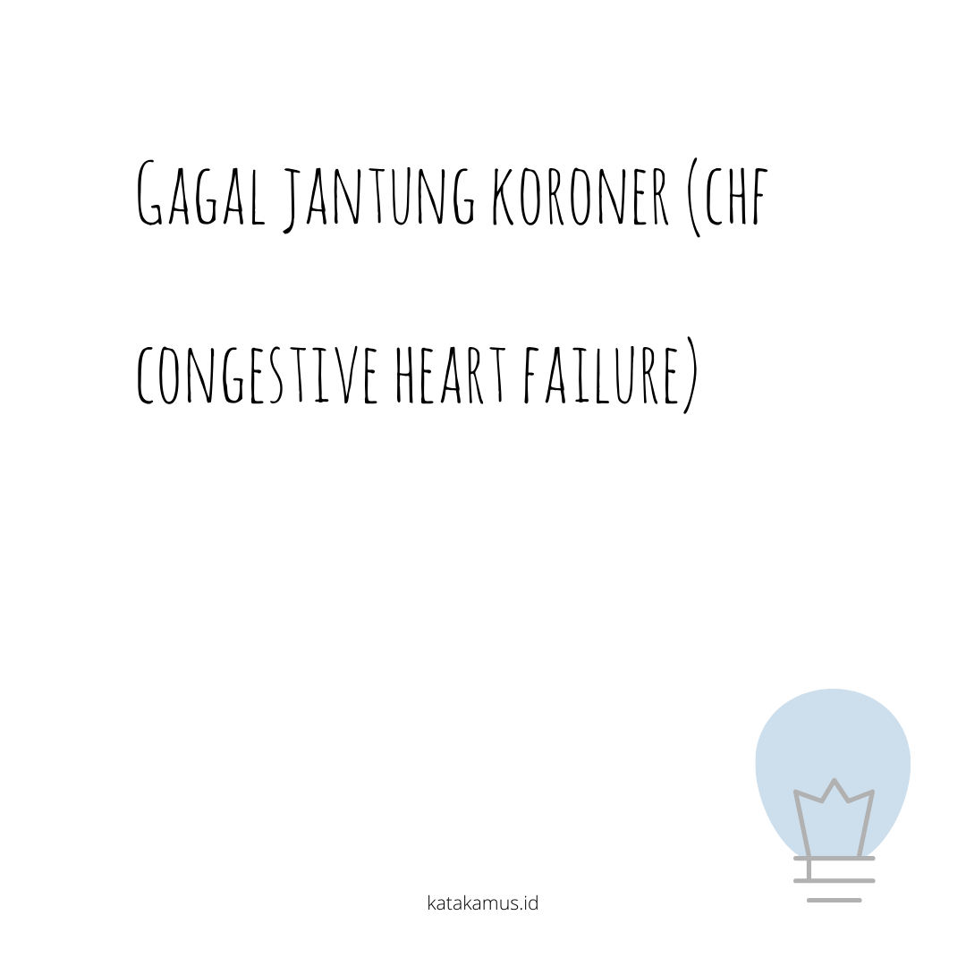 gambar Gagal Jantung Koroner (CHF-Congestive Heart Failure)