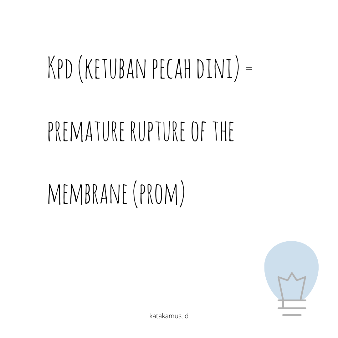 gambar KPD (Ketuban Pecah Dini) = Premature Rupture of the Membrane (PROM)
