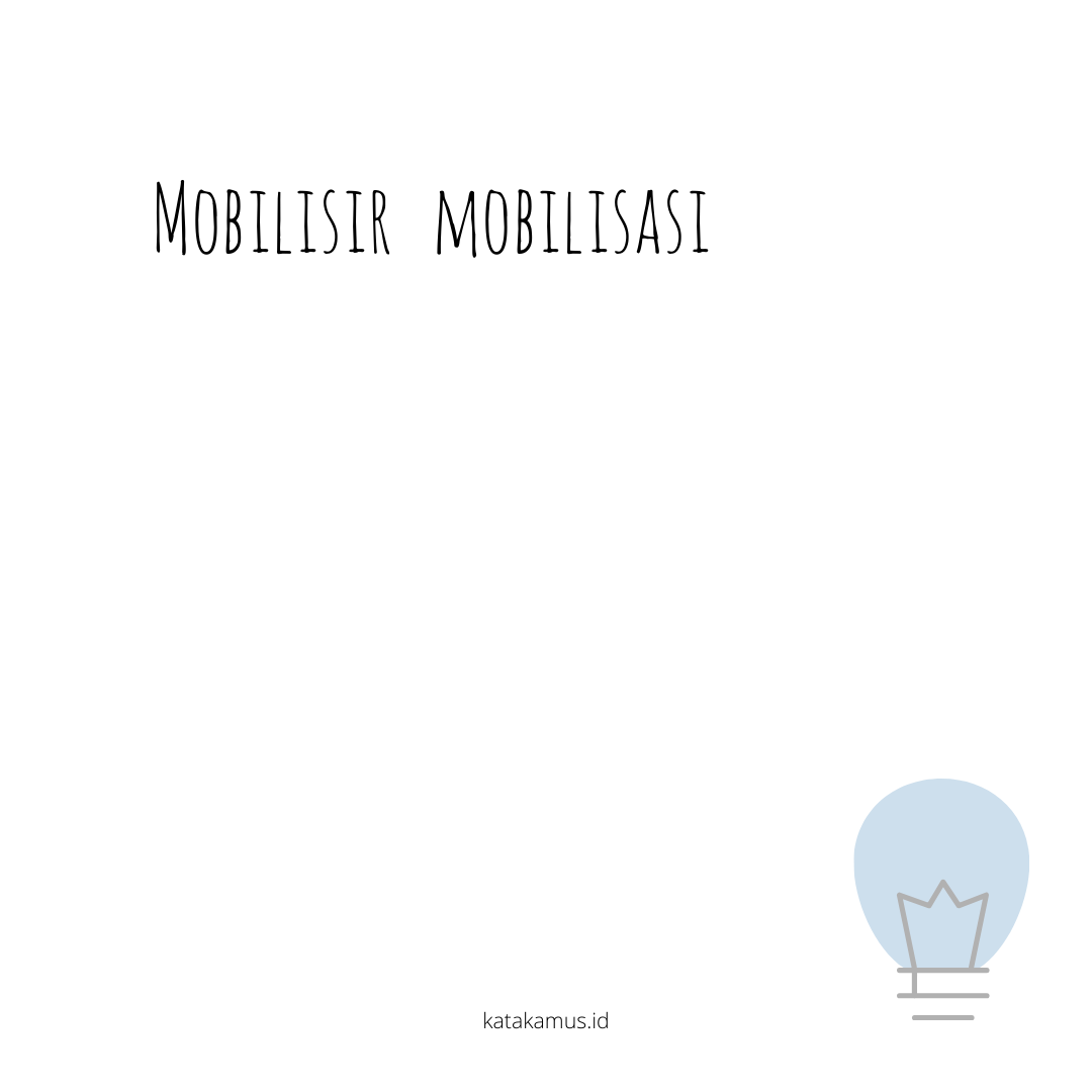gambar mobilisir - mobilisasi