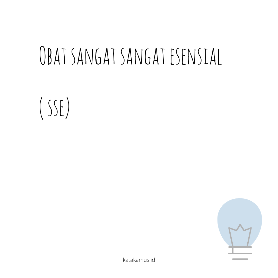 gambar Obat Sangat Sangat Esensial ( SSE)