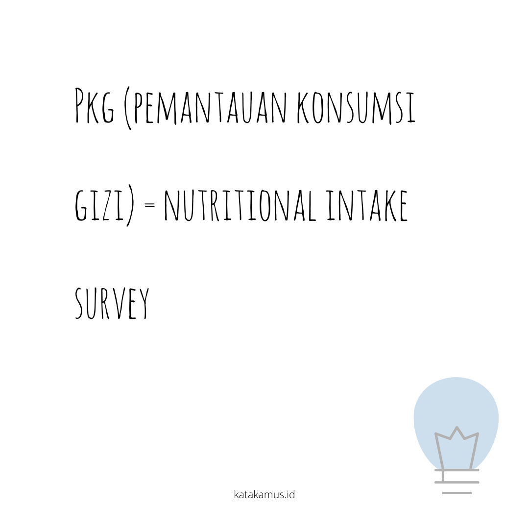 gambar PKG (Pemantauan Konsumsi Gizi) = nutritional intake survey