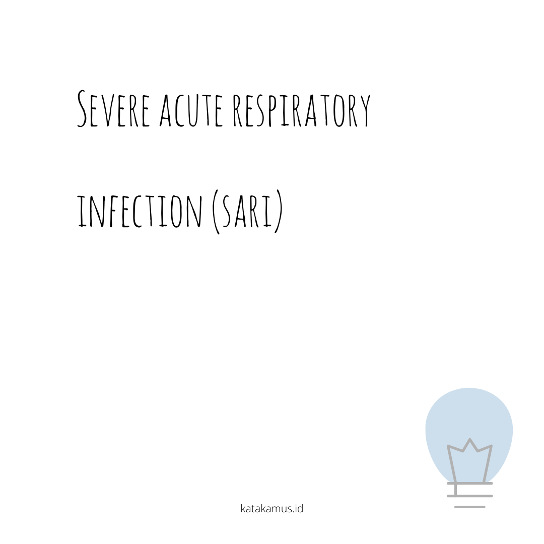 gambar Severe Acute Respiratory Infection (SARI)