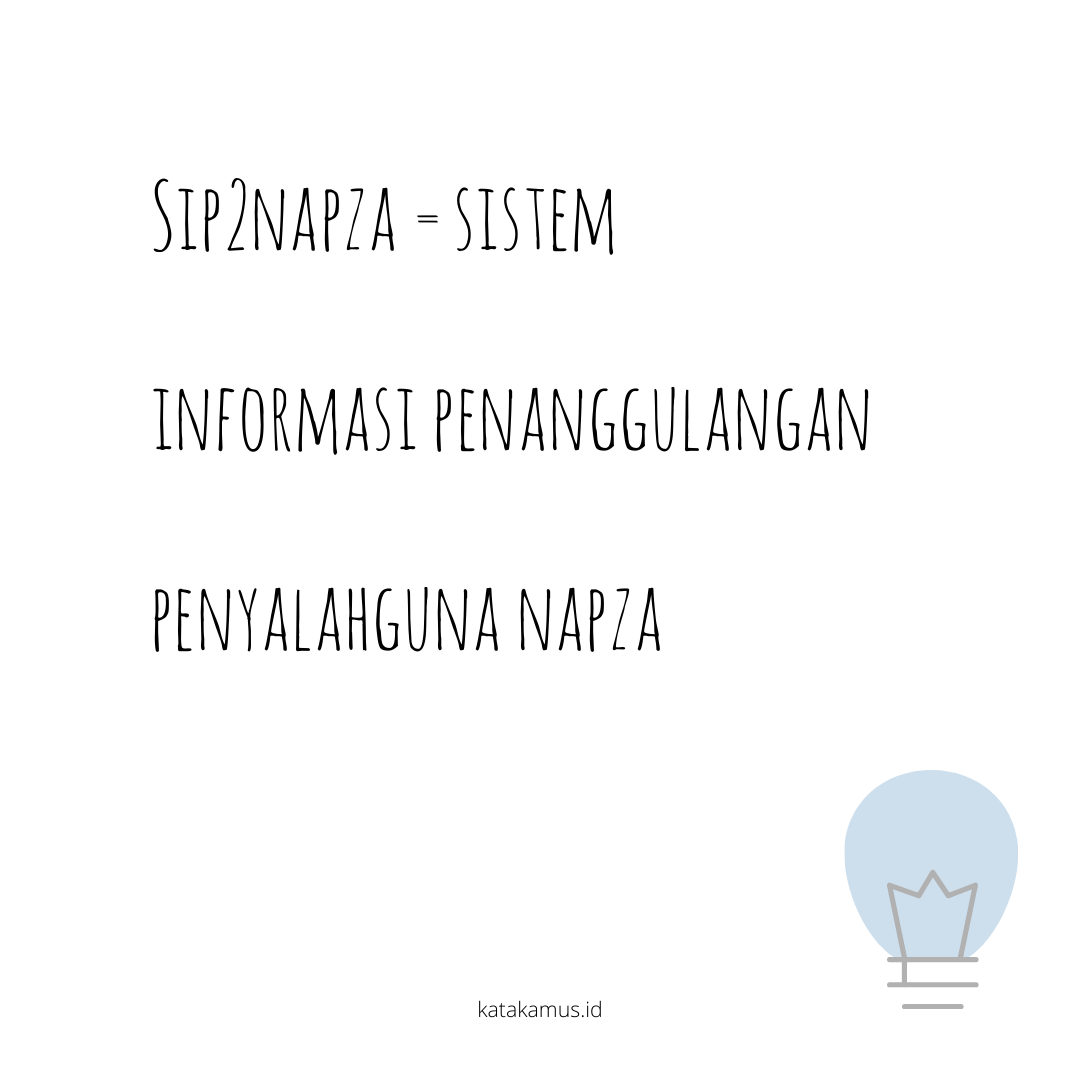 gambar SIP2NAPZA = Sistem Informasi Penanggulangan Penyalahguna NAPZA