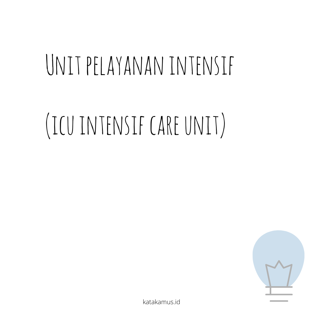 gambar Unit pelayanan intensif (ICU/ Intensif Care Unit)
