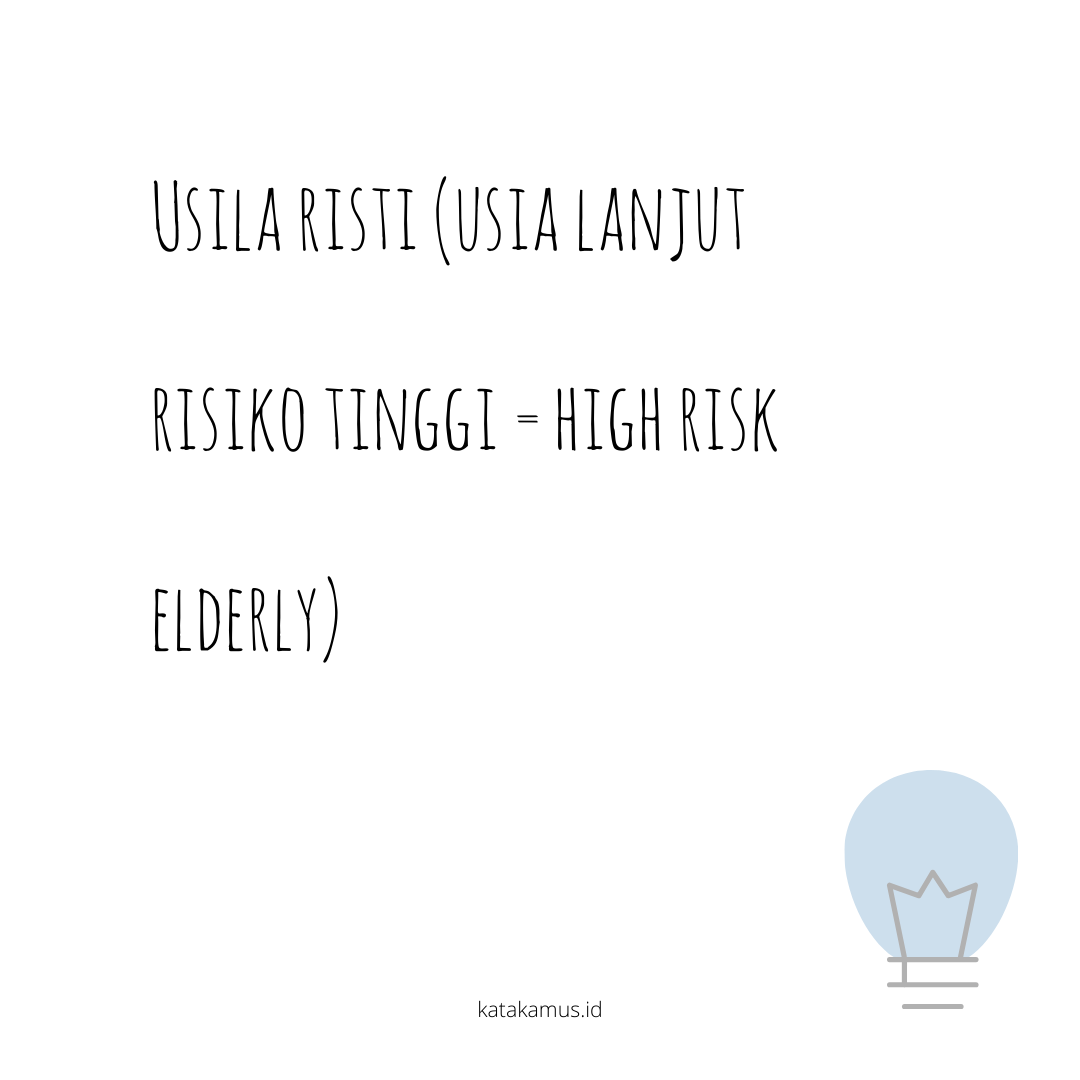 gambar Usila Risti (Usia Lanjut Risiko Tinggi = High risk elderly)